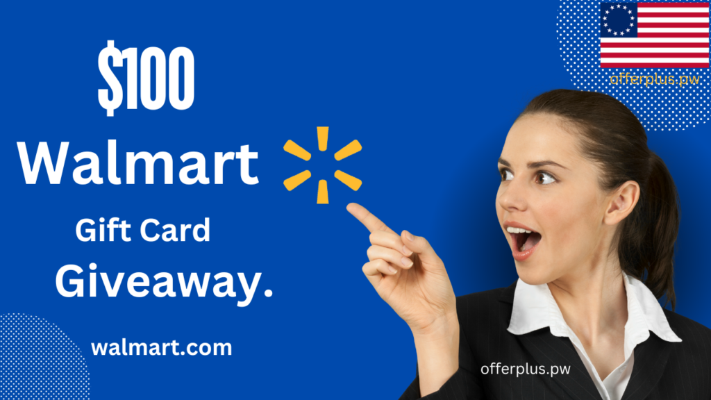 How to Get a $100 Walmart Gift Card!