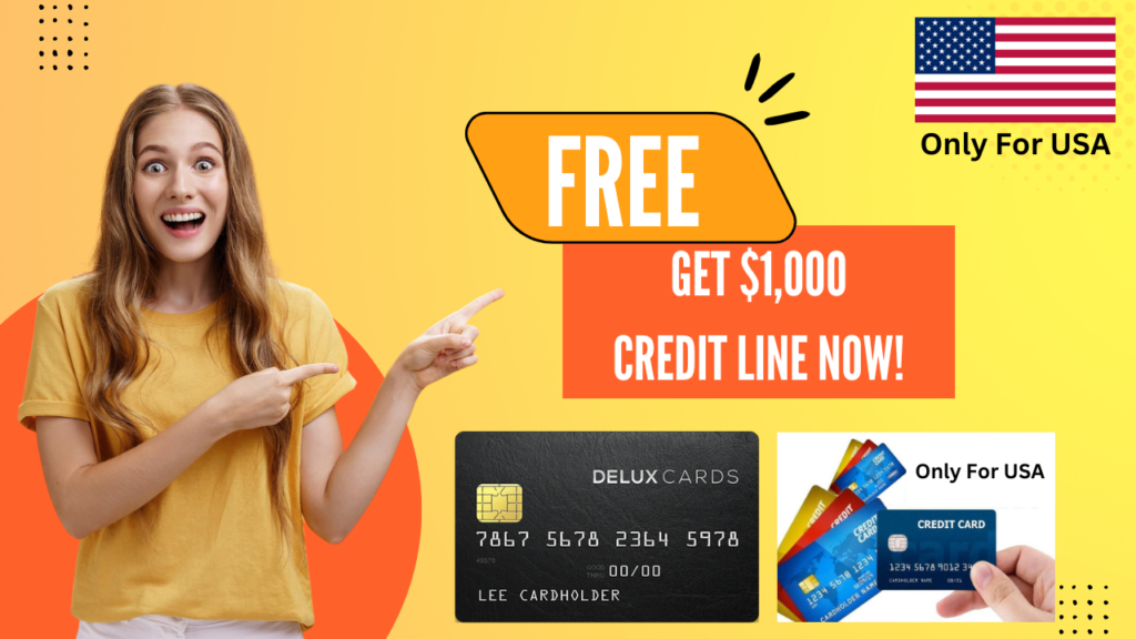 Get $1 000 Credit Line